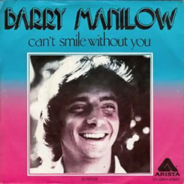 Barry Manilow - Can’t Smile Without You